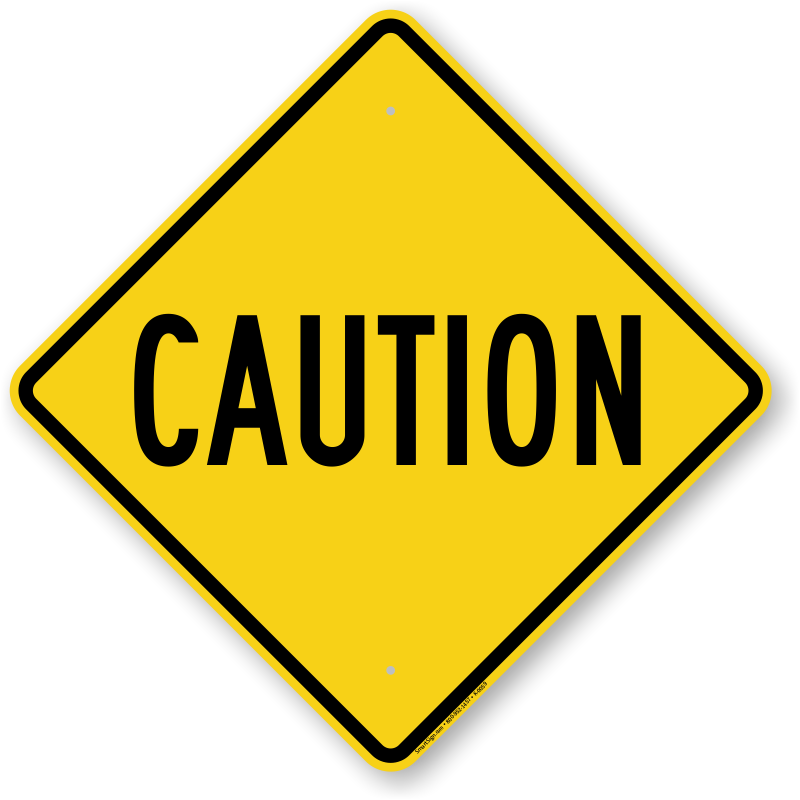 Caution Signs Free Downloadable PDF's or Durable Factory Direct