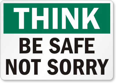 Green &amp; White Think Safety Signs for Your Workplace