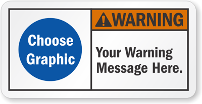  - Customized-ANSI-Warning-Sign-S-3584