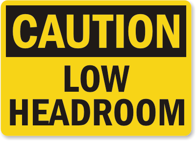 Low Headroom Sign