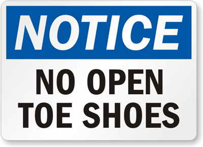 Toed Shoes on Shoes Provide Important Protection  Post A No Open Toe Shoe Sign To