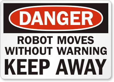 Robot Warning Sign