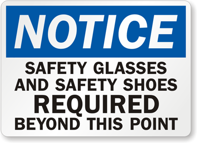 point This Point Beyond Shoes  beyond Safety Safety And shoes required Required safety this Glasses Sign: