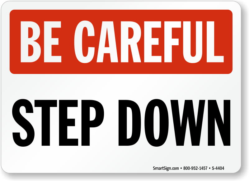 Step Down Be Careful Sign Sku S 4404 