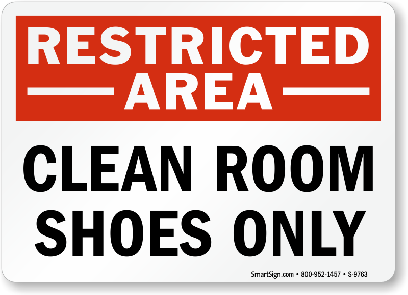 Clean Room Shoes Only Restricted Area Sign Sku S 9763