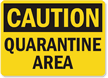 Quarantine-Area-Caution-Sign-S-0414.gif