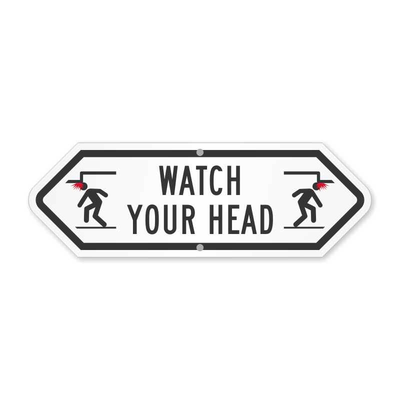 Watch Your Head Sign Bi Directional With Symbol