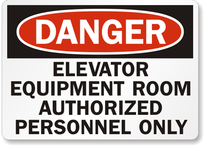 Elevator Equipment Authorized Personnel Only Sign, SKU: S-4840 ...