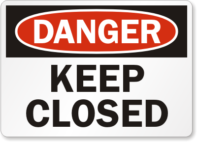 Keep Door Closed - Danger Sign, SKU: S-0956