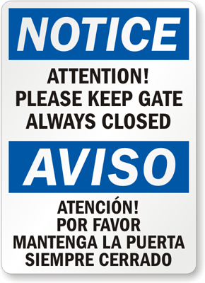 Bilingual Attention Please Keep Gate Closed Sign, SKU: S-8326