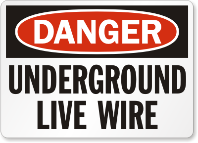 Order Underground Live Wire Danger Signs | USA Manufacturer, SKU: S ...