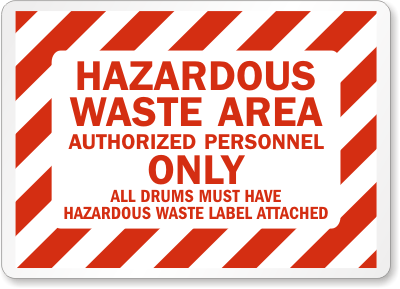 Striped Authorized Personnel Only, All Drums Must Have Hazardous Waste ...