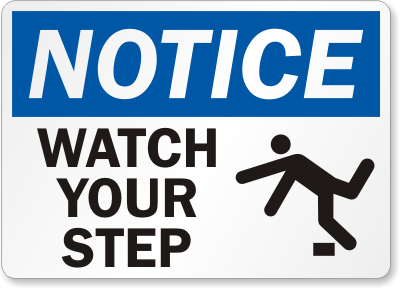 Watch Your Step Signs