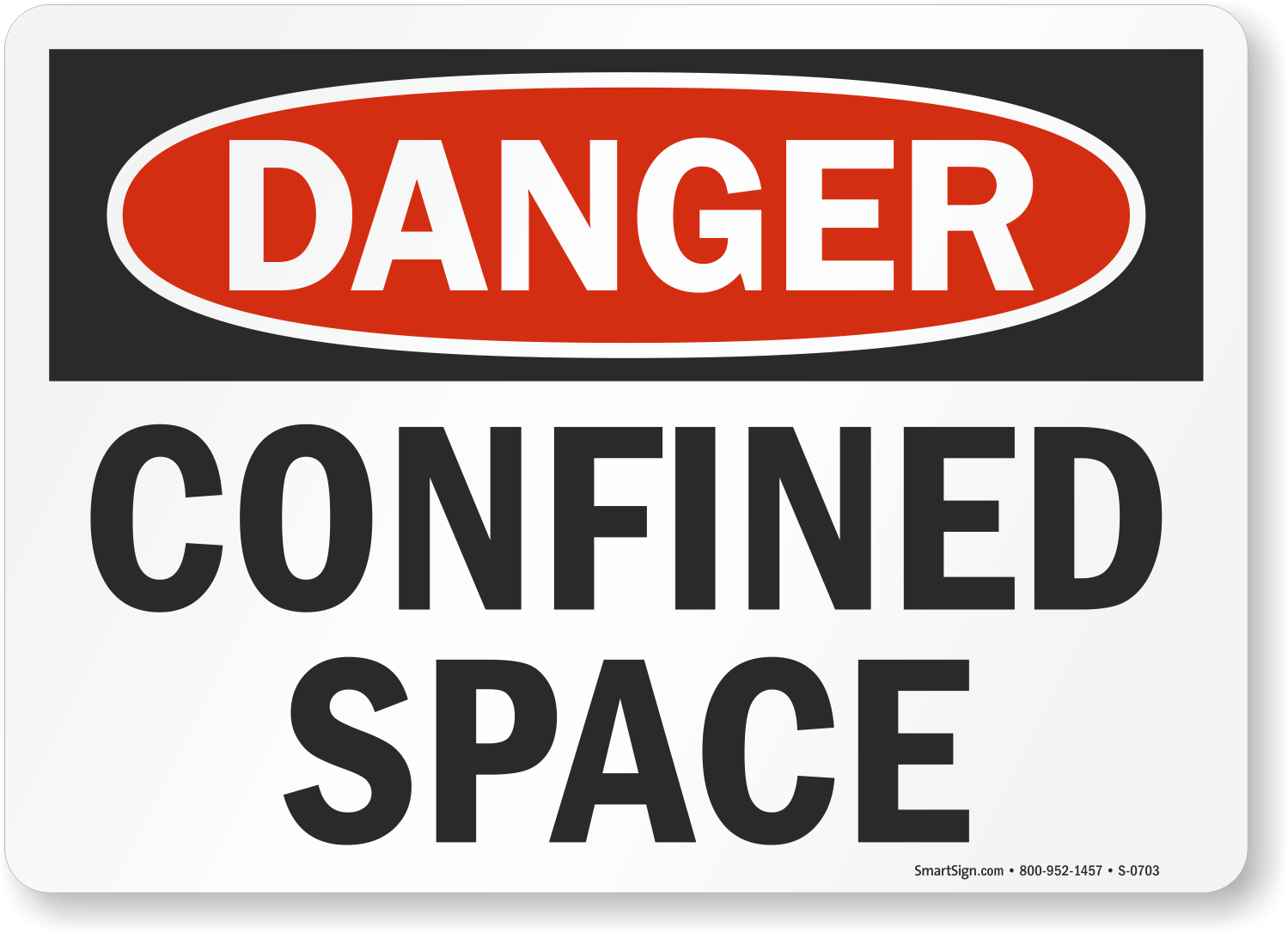 Confined Space Osha Danger Sign Ships Fast And Free Sku S 0703