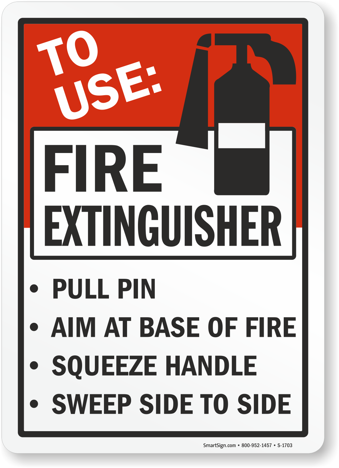 To Use Fire Extinguisher Pull Pin, Aim At Base Of Fire Sign