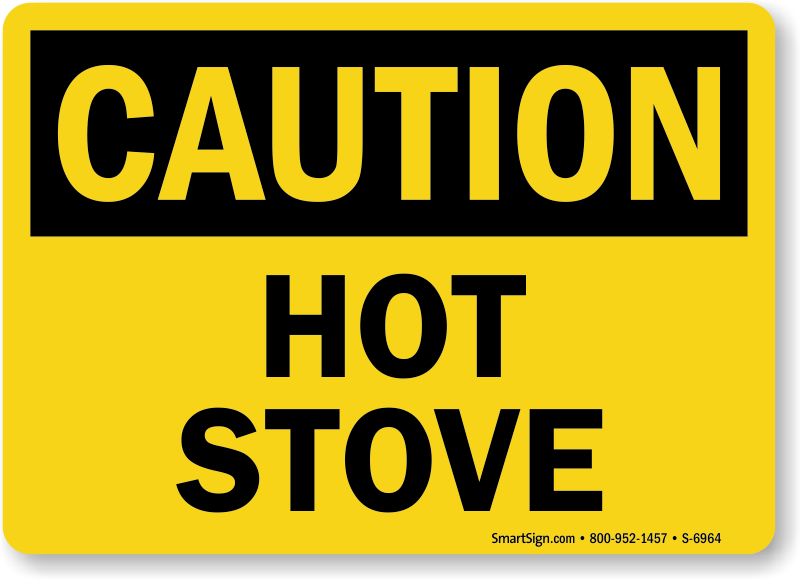 Caution Hot Stove Sign, SKU: S-6964