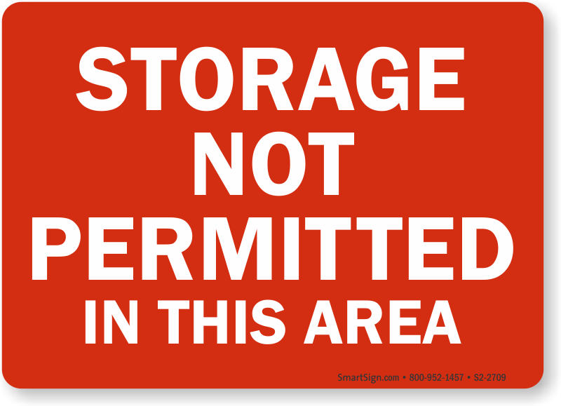 Storage Not Permitted In This Area Sign