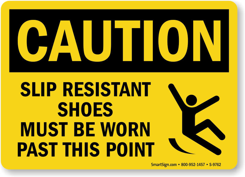 Slip Resistant Shoes Must Be Worn Past This Point Sign, SKU: S-9762