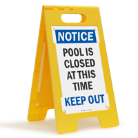 Pool Is Closed Keep Out Standing Floor Sign