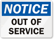 Notice Sign - Equipment Out of Service, SKU: S-8393 - MySafetySign.com