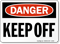 Keep Off Signs | Keep Off Safety Signs - MySafetySign.com