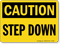 Step Up Signs | Step Down Signs | Not A Step Signs